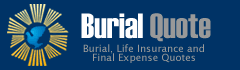 Burial Insurance, Funeral Expenses, Final Expense Insurance
